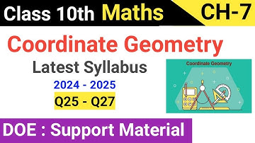 Class 10 Maths Chapter 7 Coordinate Geometry DOE Support Material | Q25- Q27