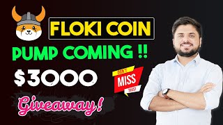 Floki Coin Big Pump Coming Soon ! | Floki Coin $3000 Giveaway ! | Floki Inu Price Prediction