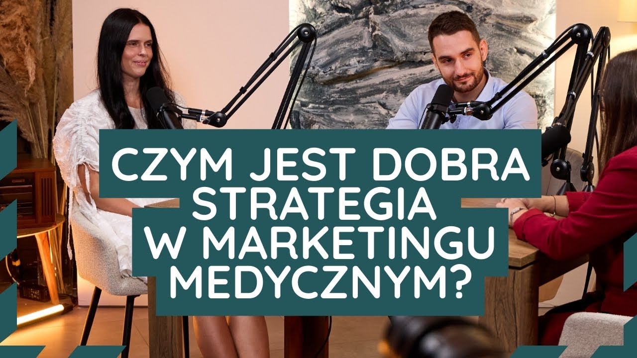 Czym jest dobra strategia w marketingu medycznym? | Medik Marketing