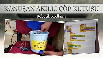 KONUŞAN AKILLI ÇÖP KUTUSU (Arduino Robotik Kodlama)