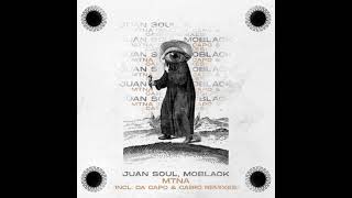 Juan Soul, MoBlack - Mtna (Da Capo Remix)