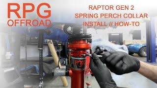 Gen 2 Raptor RPG Offroad Coil Spring Perch Collar // HOW TO!!