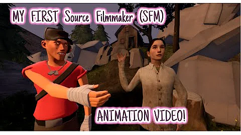 My First SFM Animation ( Source Filmmaker)