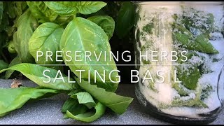 PRESERVE YOUR HERBS IN SALT: with Melissa K Norris: Homesteading Family