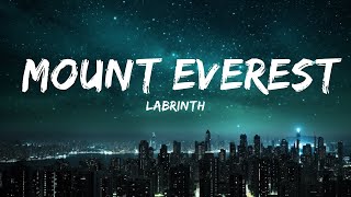 Labrinth - Mount Everest (Lyrics) | 25min Top Version