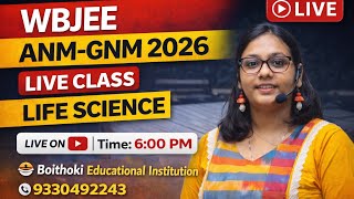 📢 WBJEE ANM–GNM ২০২৬ ফ্রি ওয়ার্কশপ ক্লাস |  ANM-GNM আজ থাকছে Life Science Live Class