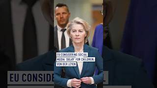 EU considering social media 'delay' for children: Von der Leyen