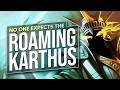 NO ONE EVER EXPECTS THE ROAMING KARTHUS SUPPORT