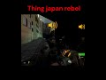 Thing Japan Rebel #garymod #gaming #halflifegameplay #halflife #games #garrysmod #memes #gmod #funny