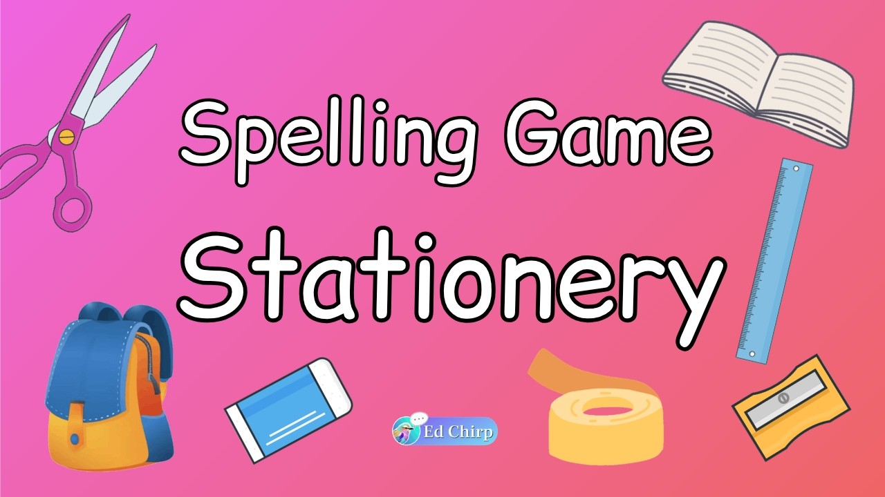 Stationery - Spelling Game | Fun Spelling Game with School Supplies 🎒✏️