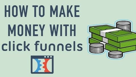 How To Make Money With ClickFunnels Affiliate Program in 2021 (For Beginners)