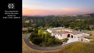 Villa Montecito | Iconic 15,000 SF Alamo Estate with Panoramic Views | 1021 Via Del Gato, Alamo, CA Villa Montecito | Iconic 15,000 SF Alamo Estate with Panoramic Views | 1021 Via Del Gato, Alamo, CA