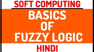 Basics Of Fuzzy Logic ll Soft Computing Course Explained in Hindi screenshot 2