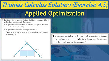 Thomas calculus chapter 4 exercise 4.5 Q3 & Q4 | Applied Optimization || Lec 91