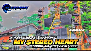 DJ MY STEREO HEART - SOUND VIRAL TIKTOK BALAP THAILAND 2M || BASS HOREG ( alc27 rmx)