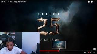 G Herbo - No Jail Time (Official Audio) REACTION