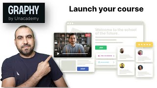 Launch your course for FREE on Graphy by Unacademy