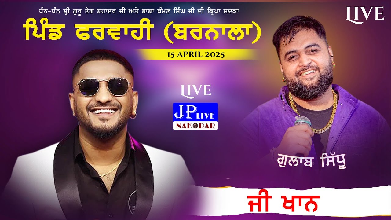 G Khan Live - Gulab Sidhu Parwahi (Barnala) 15 April 2025