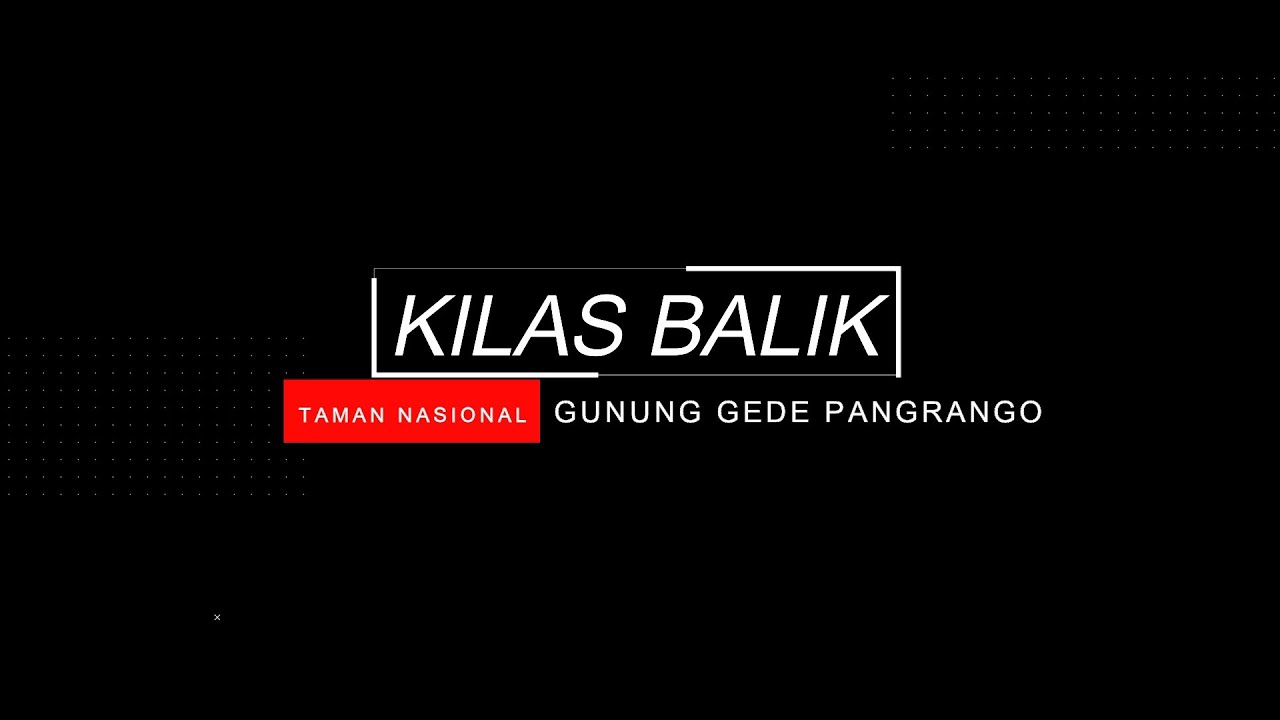 Juara 3 Video Kilas Balik TNGGP