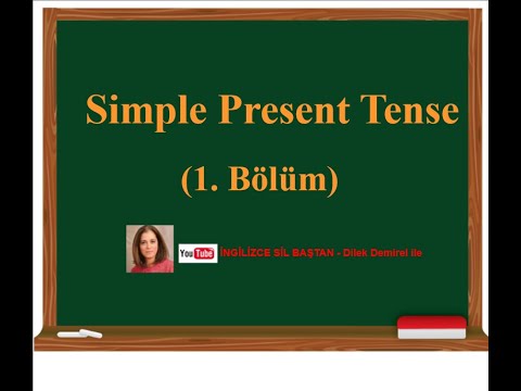 SIMPLE PRESENT TENSE (1. BÖLÜM)