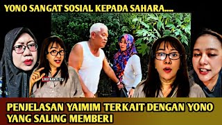 Pengakuan Yaimim Terkait Dengan Yono Dan Sahara Yang Saling Memberi Dan Menerima 