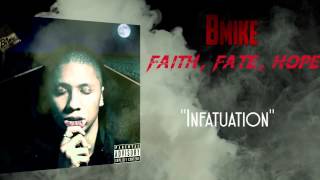 Bmike - Infatuation Feat Kudzai