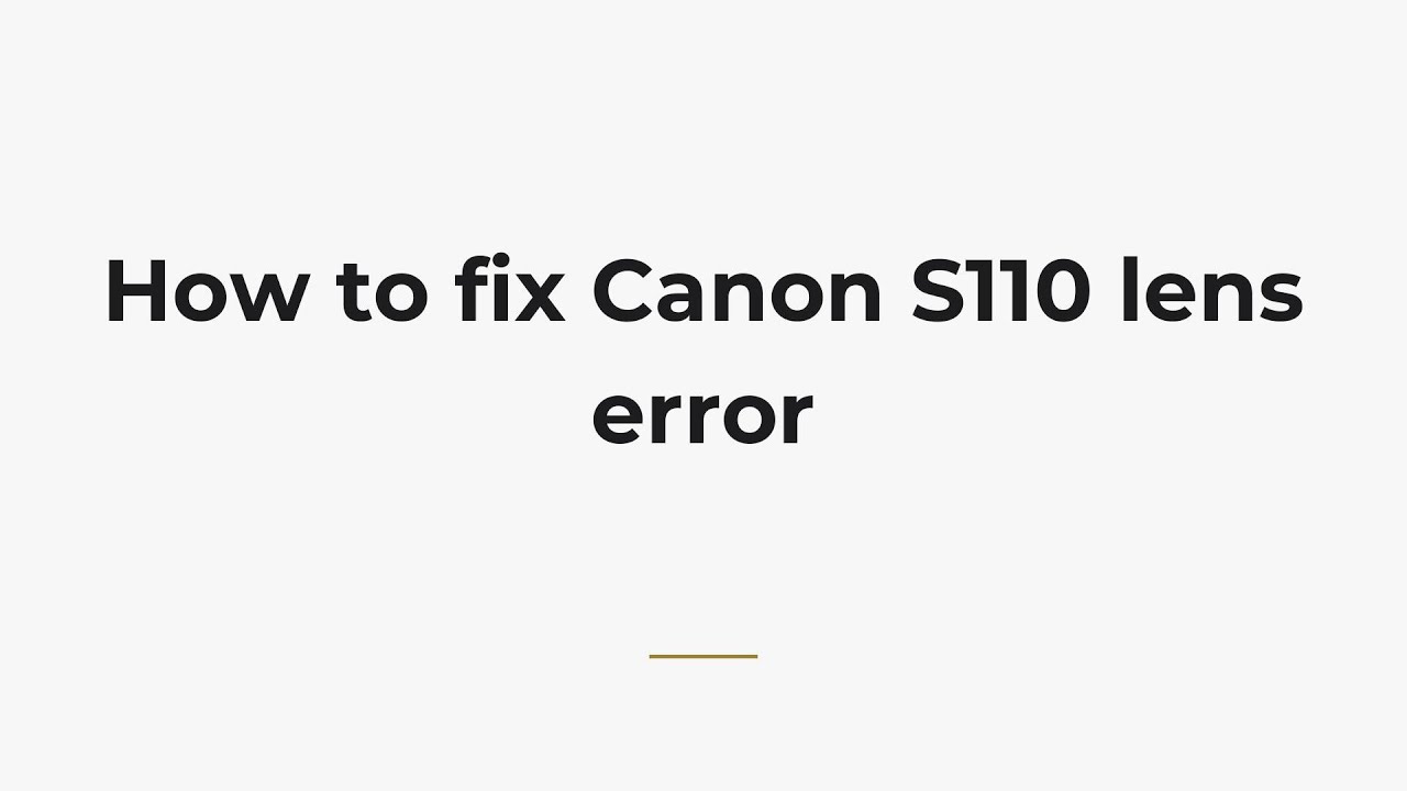 How to fix Canon S110 lens error - YouTube