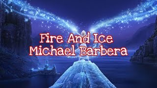 FROZEN 2 SOUNDTRACK  Fire and Ice by Michael Barbera  2160p