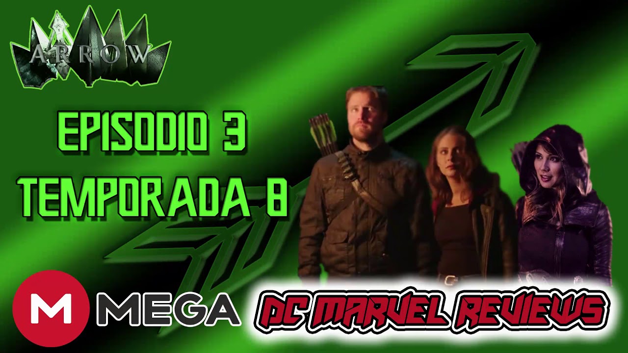 Arrow Temporada 8 Capitulo 3 Latino (Mega) YouTube