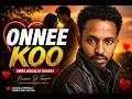 Si Malee Hin Jiraadhu New Emotional Oromo Song 2026 