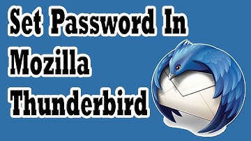How To Set Master Password In Mozilla Thunderbird To Protect Email Accounts From Unauthorized Access