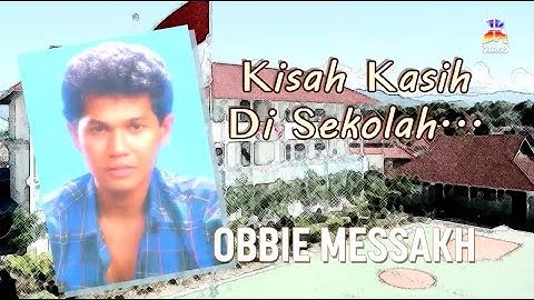 Obbie Messakh - Kisah Kasih Di Sekolah (Official Lyric Video)
