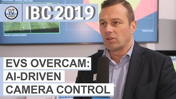 IBC2019: EVS Overcam - AI driven camera control