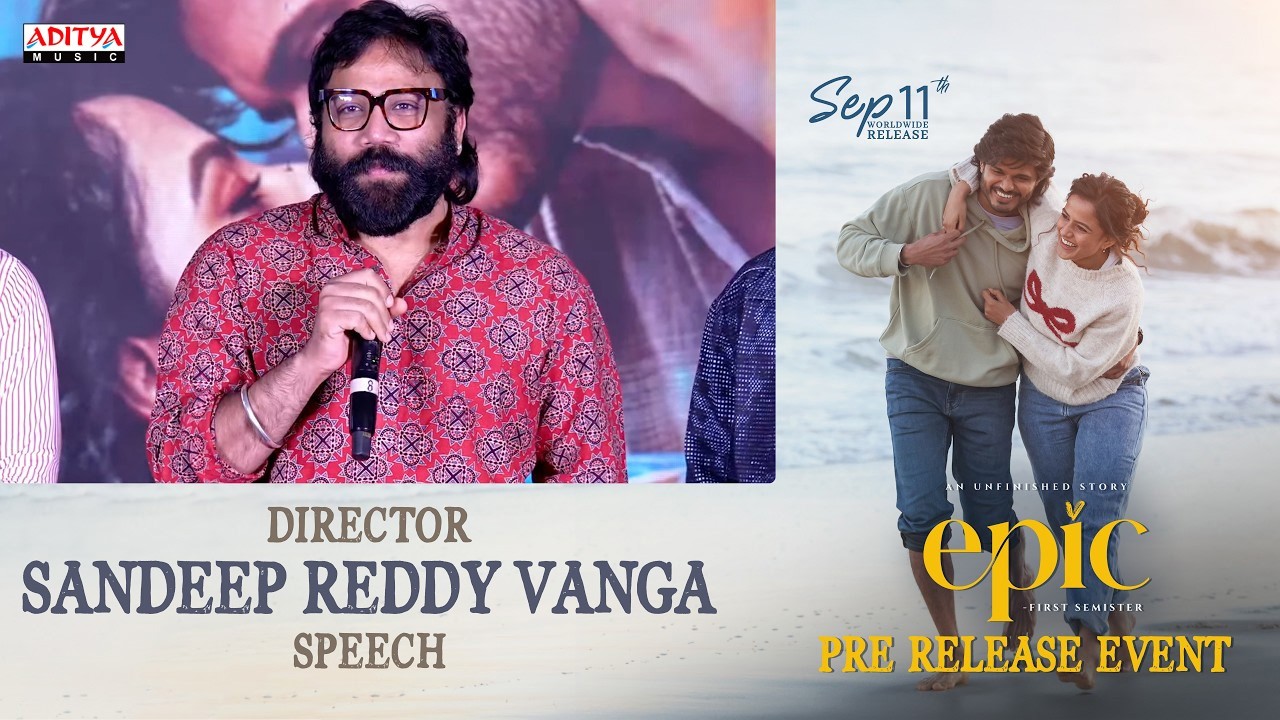 Director Sandeep Reddy Vanga Speech at EPIC - First Semester Pre Release Event | Anand, Vaishnavi