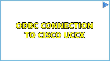 ODBC connection to Cisco UCCX