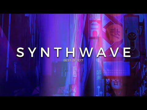 Best of 2017 | Synthwave Mix | Future Fox