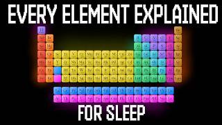 Every Single Element On The Periodic Table (Explained Slowly)