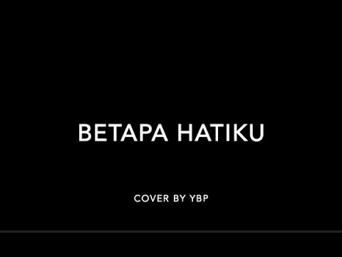 Thumbnail video YouTube Betapa Hatiku