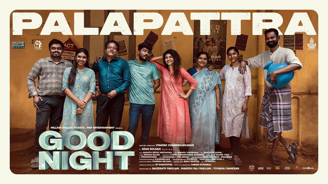 PalaPattra Music Video | Good Night |Manikandan, Meetha Raghunath ...