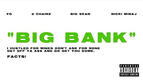 YG - Big Bank ft. 2 Chainz, Big Sean, Nicki Minaj (Official Audio)