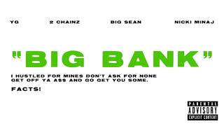 YG - Big Bank ft. 2 Chainz, Big Sean, Nicki Minaj