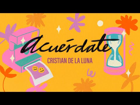 Acuérdate - Cristian De  La luna - Lyric video