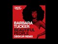 Barbara tucker  beautiful people obskr remix strictly rhythm