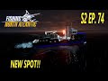 NEW SPOT!??!! - Fishing North Atlantic - S2 EP. 74