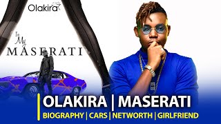 Career Overview OLAKIRA MASERATI | BIOGRAPHY | NETWORTH | CARS | AFRO DANCE | HOW TO DANCE OLAKIRA IN MY MASERATI