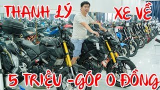 THANH LÝ MOTOR MỚI VỀ R15V3 GSX150 MT15 FZ150 GZ150 W175 CBR150 MSX GPX DEMON SỐC 5 TRIỆU XE MÁY GIÁ