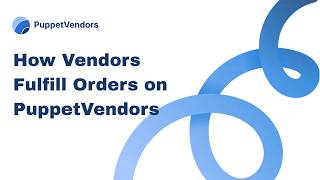 How Vendors Fulfill Orders on PuppetVendors