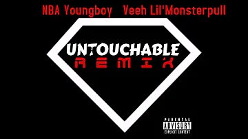 NBA Youngboy - Untouchable Remix (feat. Veeh Lil'Monsterpull)