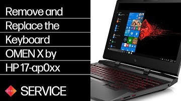 Remove and Replace the Keyboard | OMEN X by HP 17-ap0xx | HP