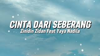 Zinidin Zidan Feat Yaya Nadila - Cinta Dari Seberang (Lirik)
